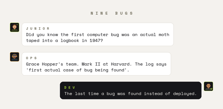 The first computer bug was found. Every one since was shipped.